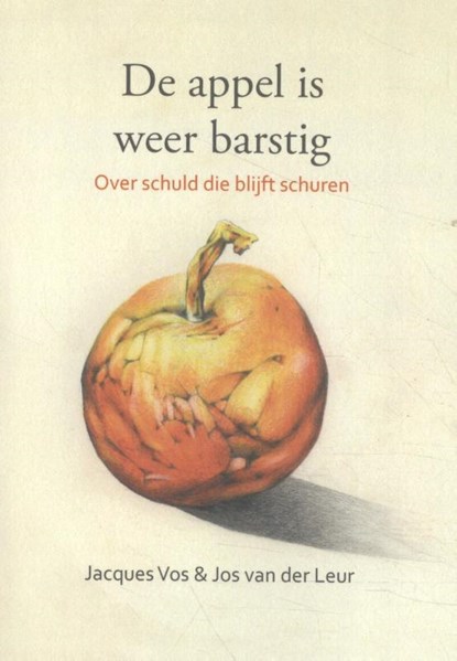 De appel is weer barstig, Jacques Vos ; Jos van der Leur - Paperback - 9789492421753
