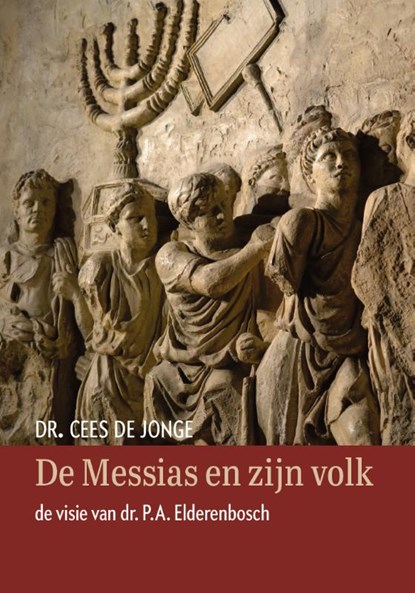 De Messias en zijn volk, Cees de Jonge - Paperback - 9789492421791