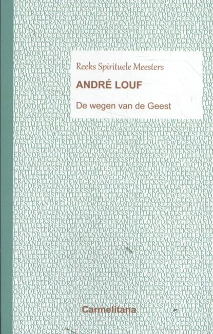 De wegen van de geest, Andre Louf - Paperback - 9789492434180