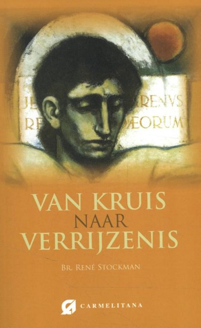 Van kruis naar verrijzenis, René Stockman - Paperback - 9789492434234