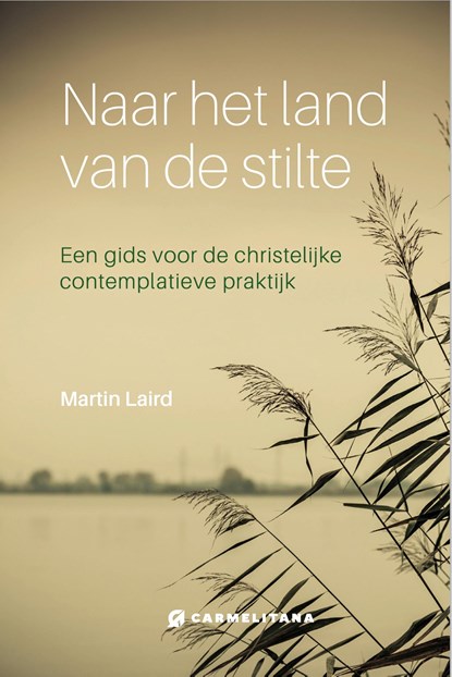 Naar het land van de stilte, Martin Laird - Ebook - 9789492434449