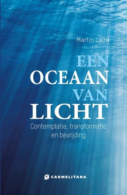 Een oceaan van licht, Martin Laird - Paperback - 9789492434470