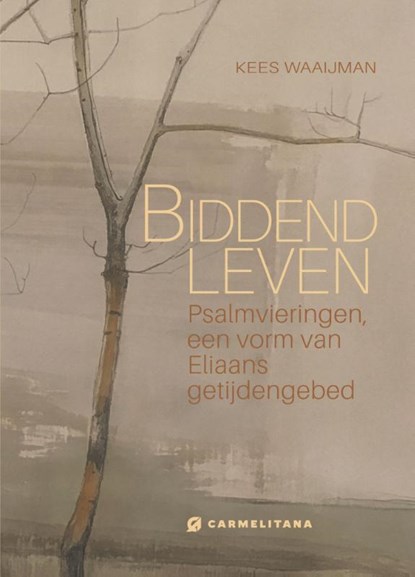 Biddend leven, Kees Waaijman - Gebonden - 9789492434500