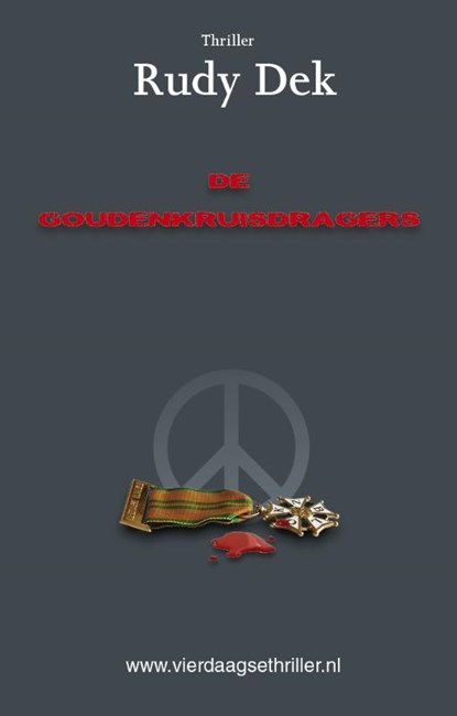 De Goudenkruisdragers, Rudy Dek - Paperback - 9789492435064