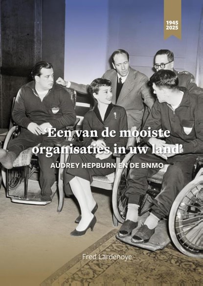 'Een van de mooiste organisaties in uw land', Fred Lardenoye - Gebonden - 9789492435255