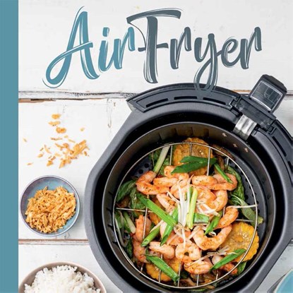 Airfryer, Danny Jansen ; Patricia Snijders - Gebonden - 9789492440167