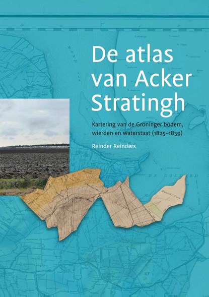 De atlas van Acker Stratingh, Reinder Reinders - Gebonden - 9789492444882