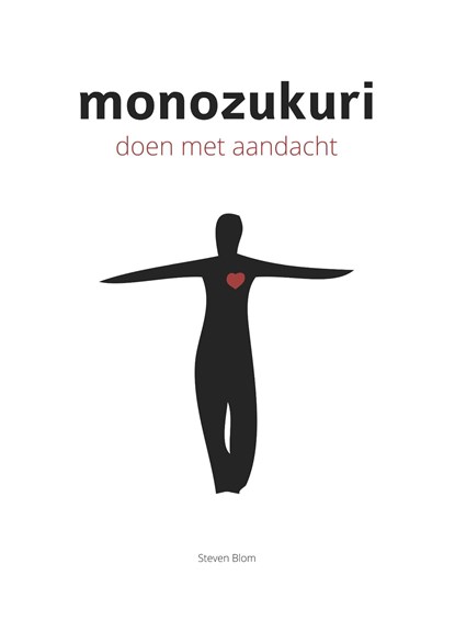 Monozukuri, Steven Blom - Ebook - 9789492445018