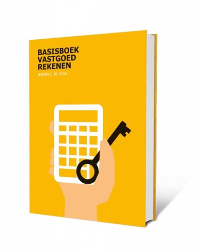 Basisboek Vastgoedrekenen, Jeroen C. de Jong - Paperback - 9789492453068