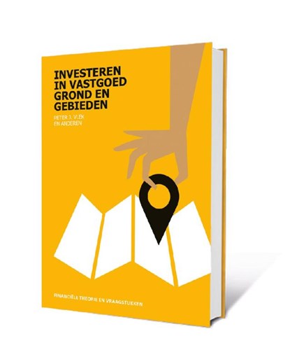 Investeren in Vastgoed, Grond en Gebieden, Peter Vlek ; Wim Rust ; Paul Schrama - Gebonden - 9789492453105