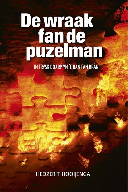 De wraak fan de puzelman, Hedzer T. Hooijenga - Paperback - 9789492457219