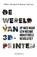 De Wereld van 3D-printen, Willem Vermeend ; Maarten Verkoren - Paperback - 9789492460233