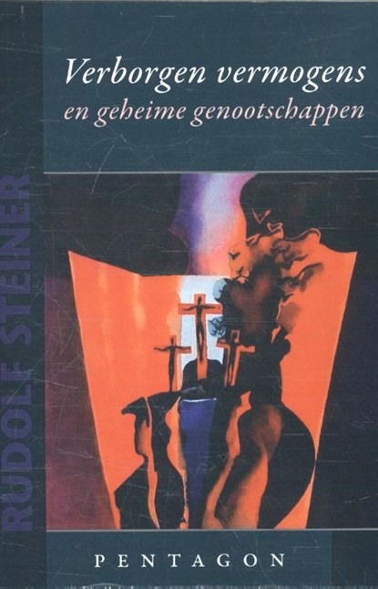 Verborgen vermogens en geheime genootschappen, Rudolf Steiner - Paperback - 9789492462046