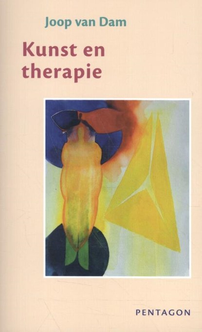 Kunst en therapie, Joop van Dam - Paperback - 9789492462244