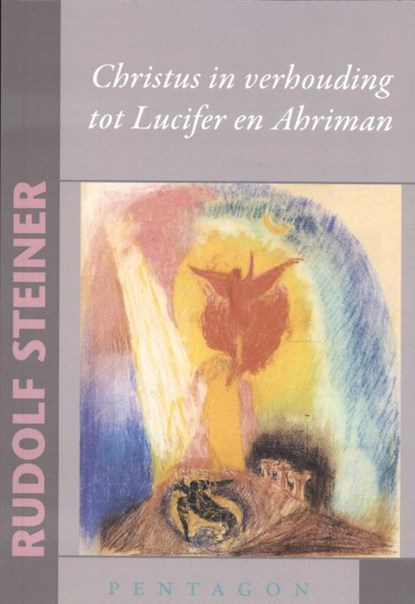 Christus in verhouding tot Lucifer en Ahriman, Rudolf Steiner - Paperback - 9789492462268