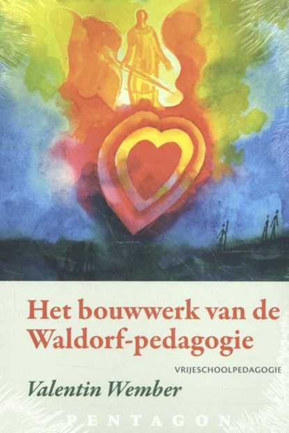 Het bouwwerk van de Waldorf-pedagogie, Valentin Wember - Paperback - 9789492462282