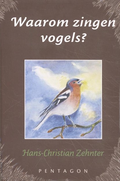 Waarom zingen vogels?, Hans-Christian Zehnter - Gebonden - 9789492462398