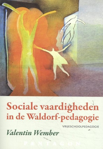 Sociale vaardigheden in de Waldorf-pedagogie, Valentin Wember - Paperback - 9789492462442