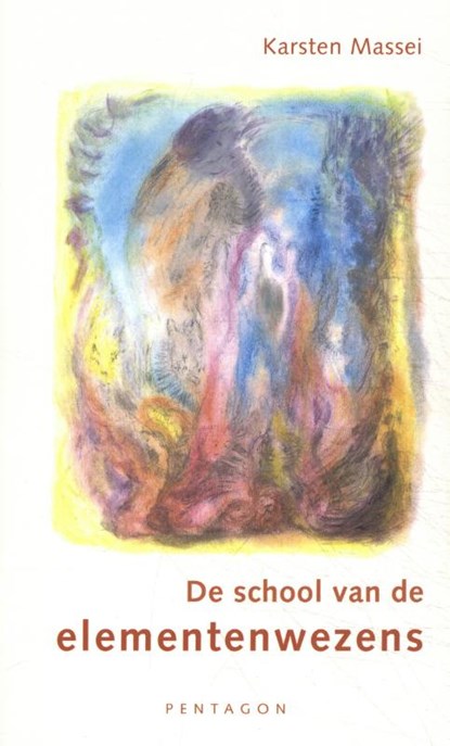 De school van de elementenwezens, Karsten Massei - Paperback - 9789492462527