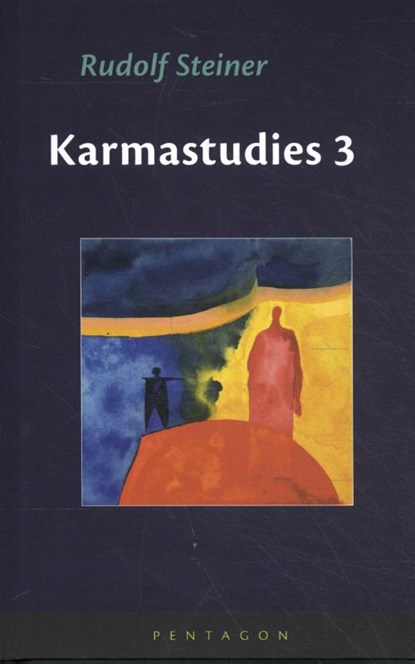 Karmastudies 3, Rudolf Steiner - Gebonden - 9789492462541