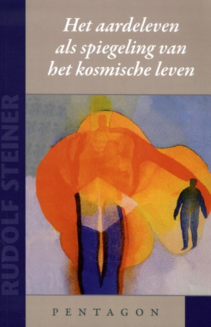 Het aardeleven als spiegeling van het kosmische leven, Rudolf Steiner - Paperback - 9789492462596