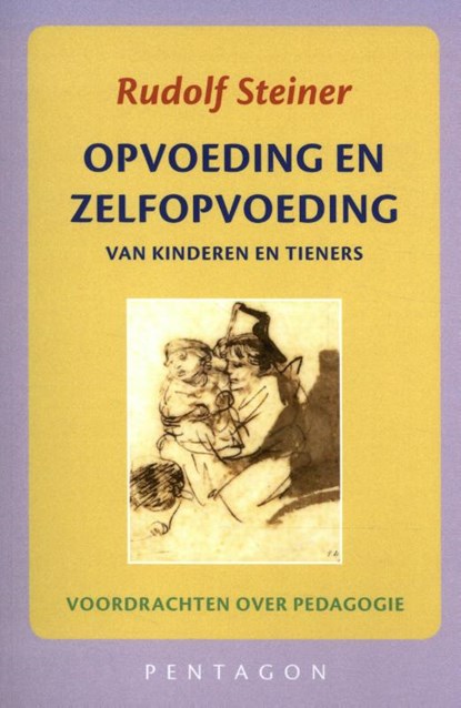 Opvoeding en zelfopvoeding, Rudolf Steiner - Paperback - 9789492462619