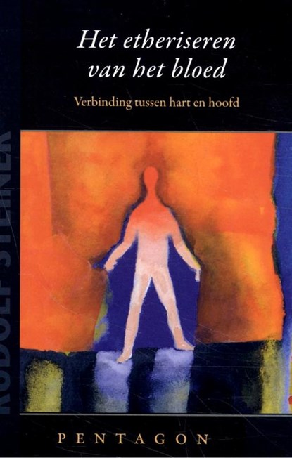 Het etheriseren van het bloed, Rudolf Steiner - Paperback - 9789492462701