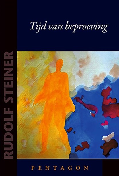 Tijd van beproeving, Rudolf Steiner - Paperback - 9789492462954