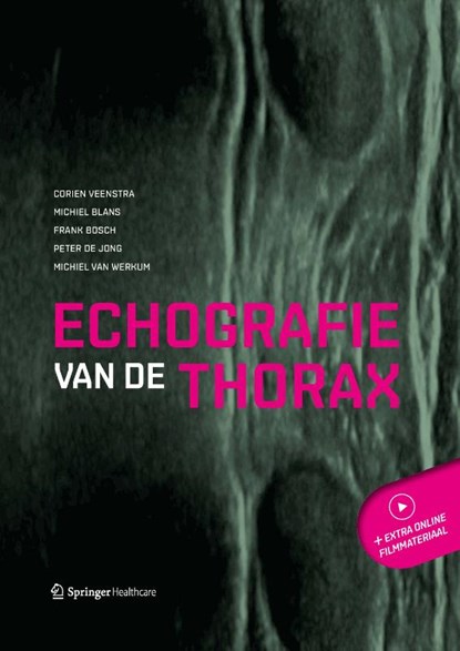 Echografie van de thorax, Corien Veenstra ; Michiel Blans ; Frank Bosch ; Peter De Jong ; Michiel Van Werkum - Paperback - 9789492467225