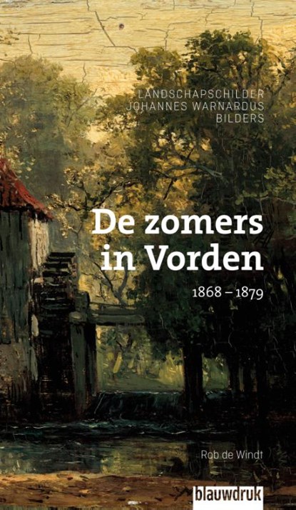 De zomers in Vorden 1868 – 1879, Rob de Windt - Gebonden - 9789492474254