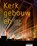 Kerkgebouwen, Mascha van Damme ; Karel Loeff ; Lilian Grootswagers ; Jeroen Westerman ; Jaco Boer - Gebonden - 9789492474384