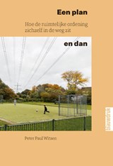 Een plan en dan - Peter Paul Witsen - 9789492474797