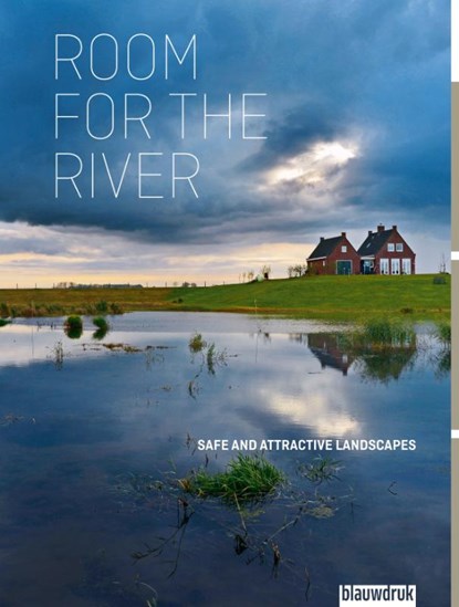 Room for the River, Dirk Sijmons ; Yttje Feddes ; Eric Luiten ; Fred Feddes - Gebonden - 9789492474964