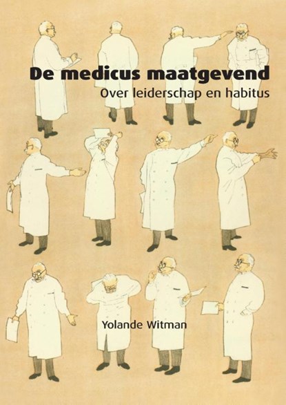De medicus maatgevend, Yolande Witman - Paperback - 9789492475770