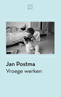 Vroege werken | Jan Postma | 