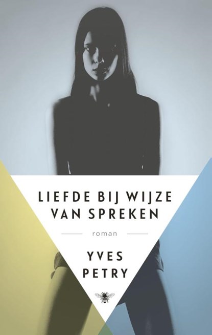 Liefde bij wijze van spreken, Yves Petry - Paperback - 9789492478276