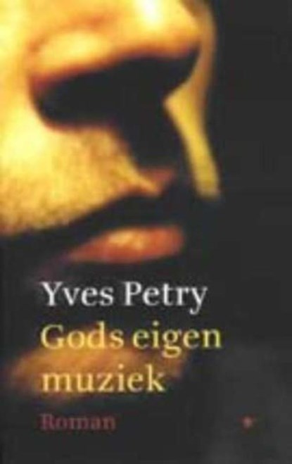 Gods eigen muziek, Yves Petry - Paperback - 9789492478320