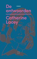 De antwoorden | Catherine Lacey | 