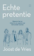 Echte pretentie | Joost de Vries | 