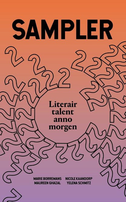 De Sampler 2019, Marie Borremans ; Maureen Ghazal ; Nicole Kaandorp ; Yelena Schmitz - Paperback - 9789492478801