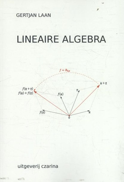 Lineaire algebra, Gertjan Laan - Paperback - 9789492481009