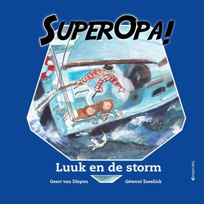 Super Opa - Luuk en de storm, Geert van Diepen - Gebonden - 9789492482051