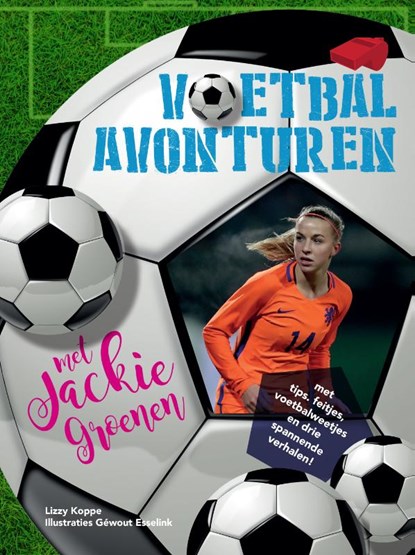 Voetbalavonturen met Jackie Groenen, Lizzy Koppe - van Pelt - Paperback - 9789492482600