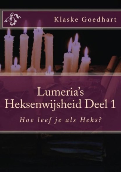 Lumeria's Heksenwijsheid 5, Klaske Goedhart - Paperback - 9789492484048