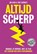 Altijd scherp, Jim Loehr ; Tony Schwartz - Paperback - 9789492493057