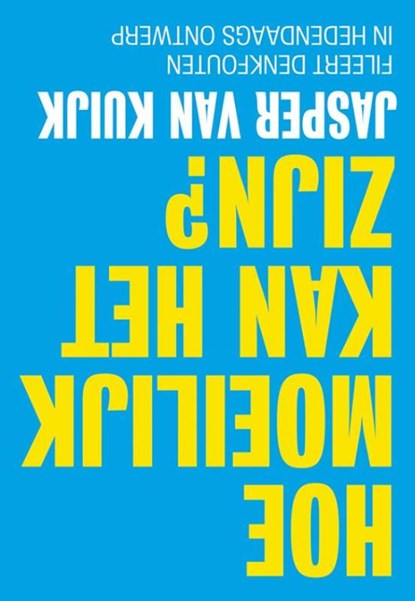 Hoe moeilijk kan het zijn?, Jasper van Kuijk - Paperback - 9789492493095