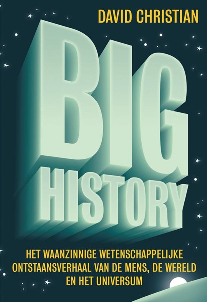 Big History, David Christian - Ebook - 9789492493248