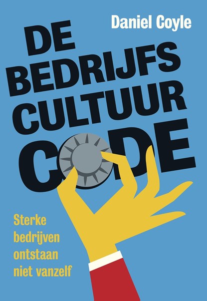 De bedrijfscultuur-code, Daniel Coyle - Ebook - 9789492493323