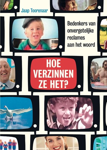 Hoe verzinnen ze het?, Jaap Toorenaar - Paperback - 9789492493484