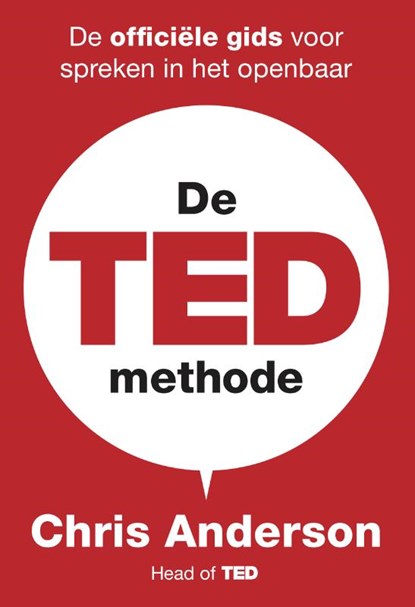 De TED-methode, Chris Anderson - Paperback - 9789492493613